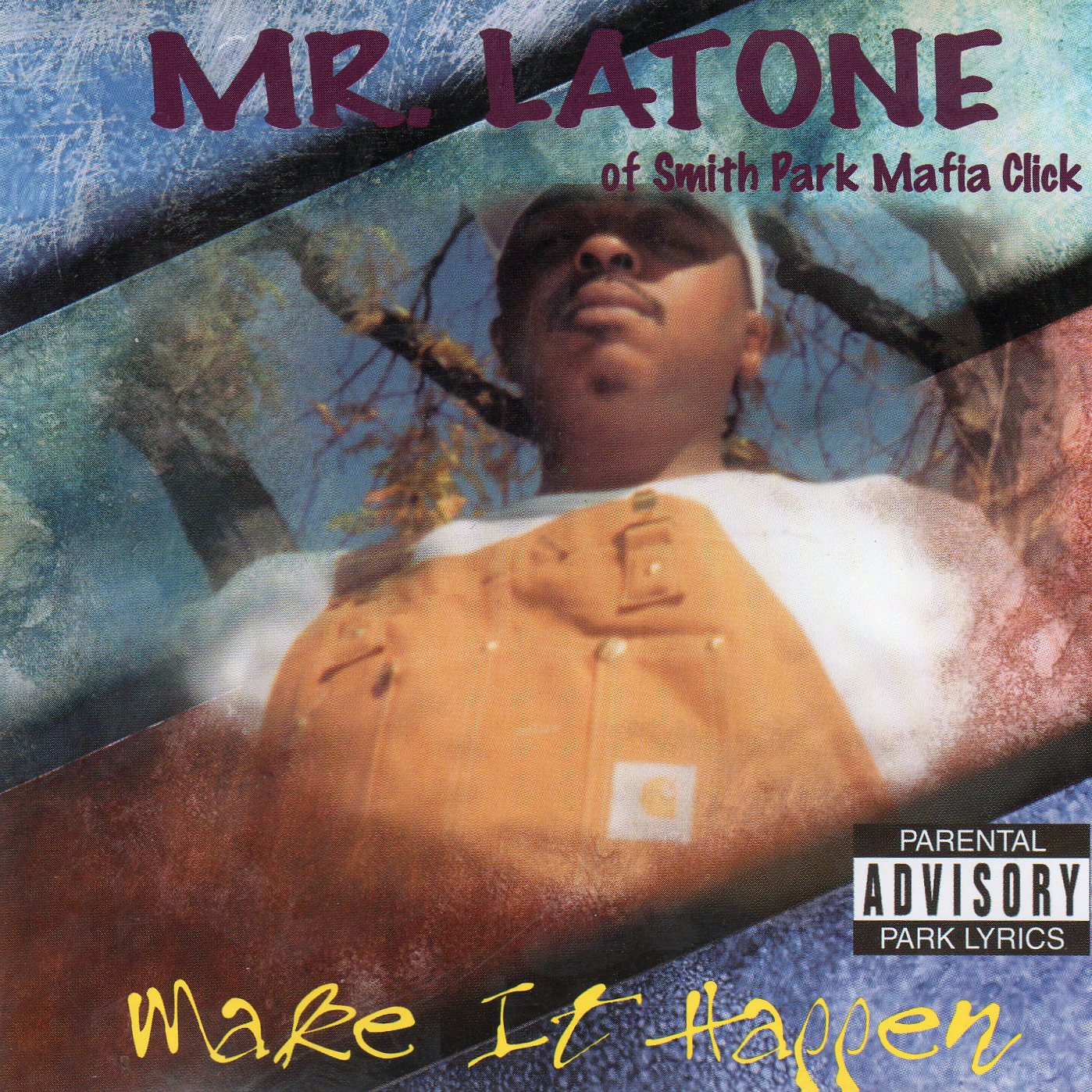 Make It Happen by Mr. Latone (of Smith Park Mafia Click) (CD 1999